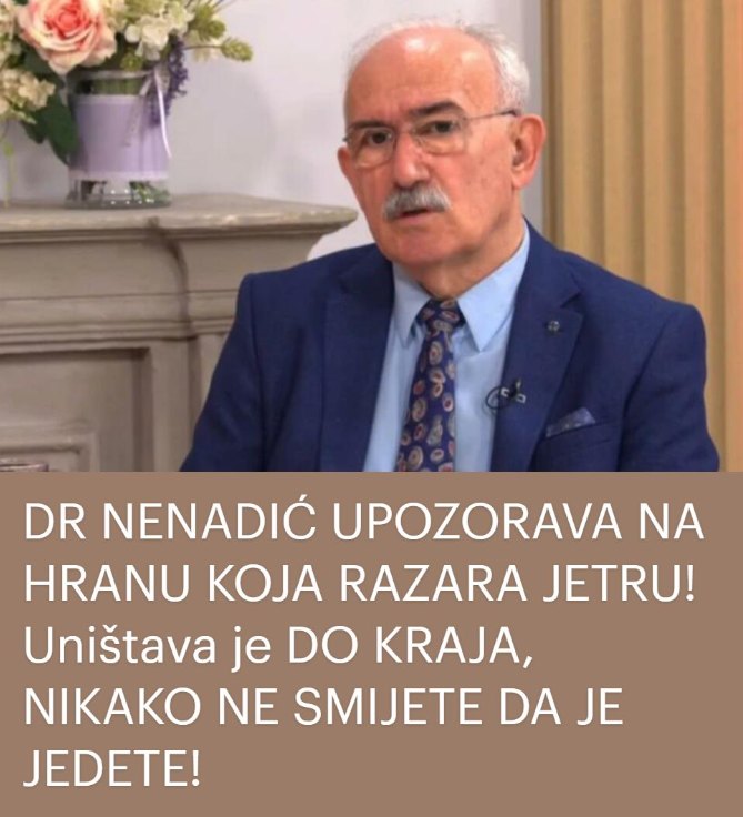 DR NENADIĆ UPOZORAVA NA HRANU KOJA RAZARA JETRU! Uništava je DO KRAJA, NIKAKO NE SMIJETE DA JE JEDETE! - featured image