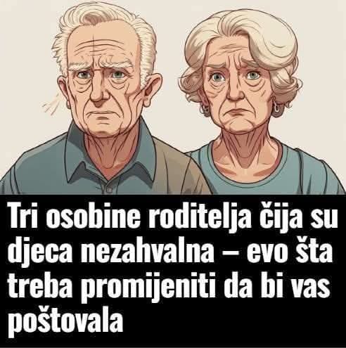Tri osobine roditelja čija su djeca nezahvalna – evo šta treba promijeniti da bi vas poštovala - featured image Tri osobine roditelja čija su djeca nezahvalna – evo šta treba promijeniti da bi vas poštovala - featured image