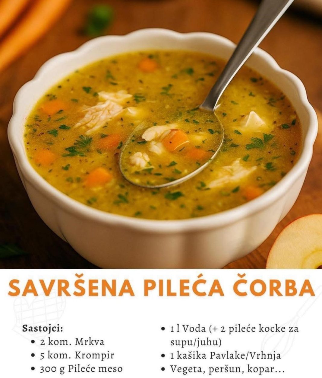 SAVRŠENA PILEĆA ČORBA…Recept koji uvije uspijeva samo se držite upustva…. - featured image
