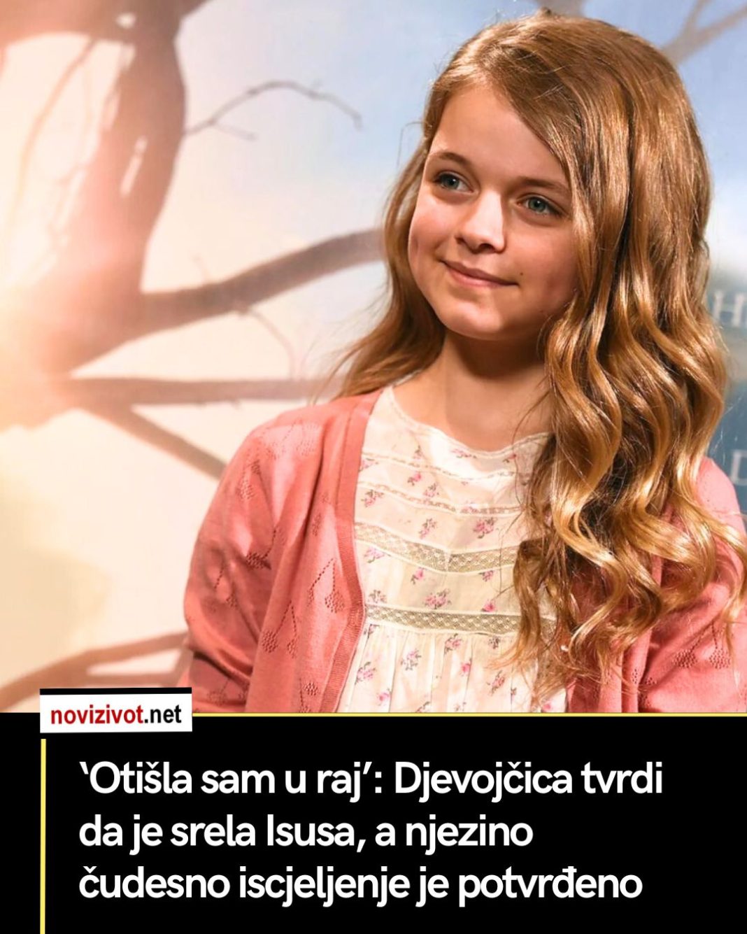‘Otišla sam u raj’: Djevojčica tvrdi da je srela Isusa, a njezino čudesno iscjeljenje je potvrđeno - featured image ‘Otišla sam u raj’: Djevojčica tvrdi da je srela Isusa, a njezino čudesno iscjeljenje je potvrđeno - featured image
