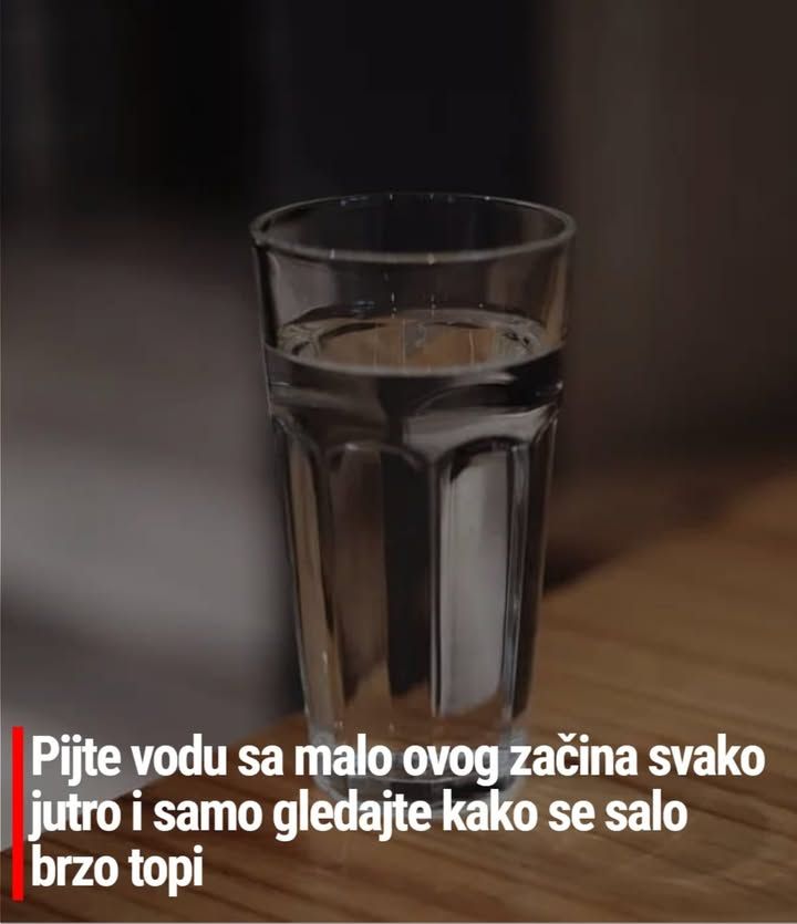 Pijte vodu sa malo ovog začina svako jutro i samo gledajte kako se salo brzo topi - featured image Pijte vodu sa malo ovog začina svako jutro i samo gledajte kako se salo brzo topi - featured image