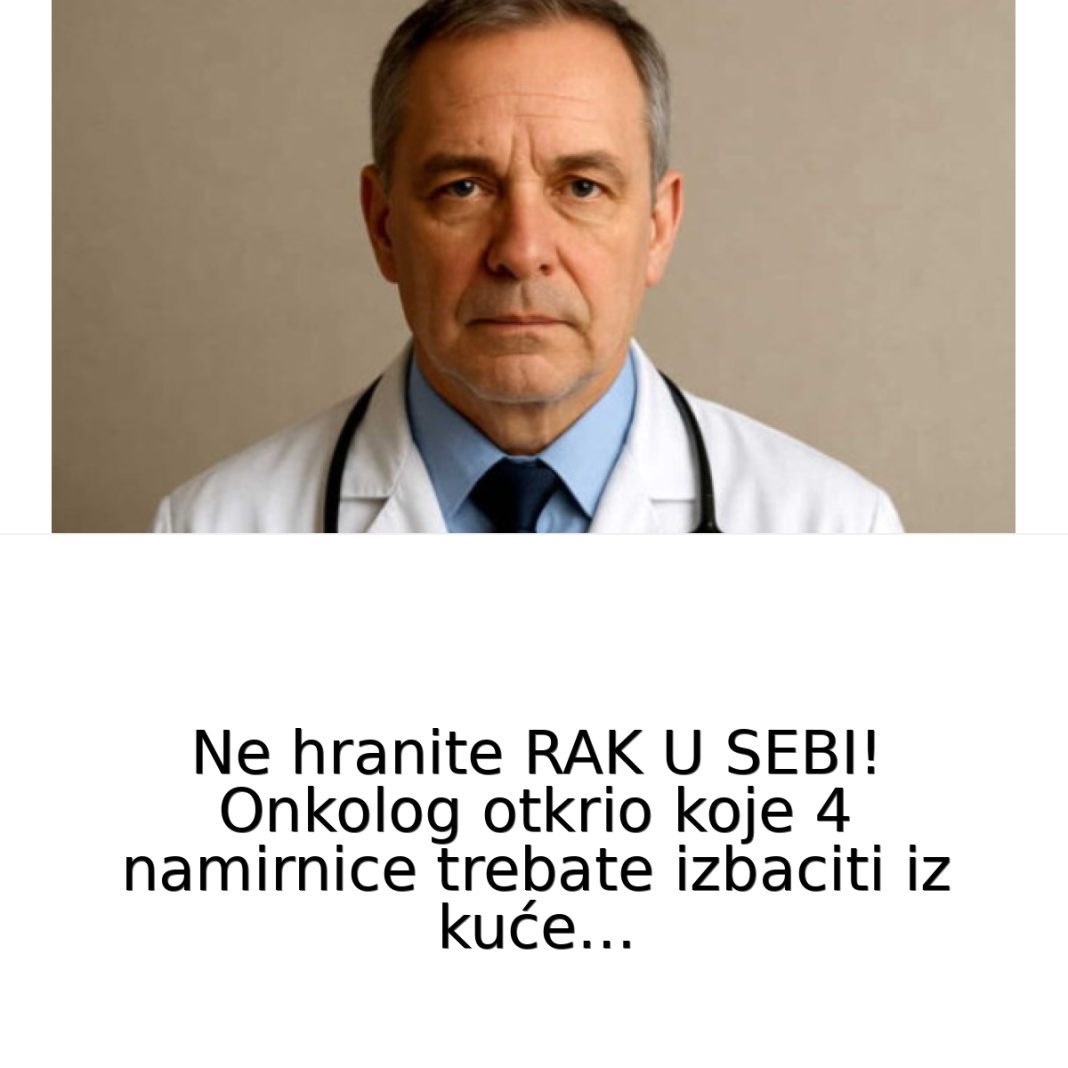 Ne hranite BOLEST U SEBI! P0ZNATl onkolog otkrio koje 4 namirnice trebate izbaciti iz kuće… - featured image