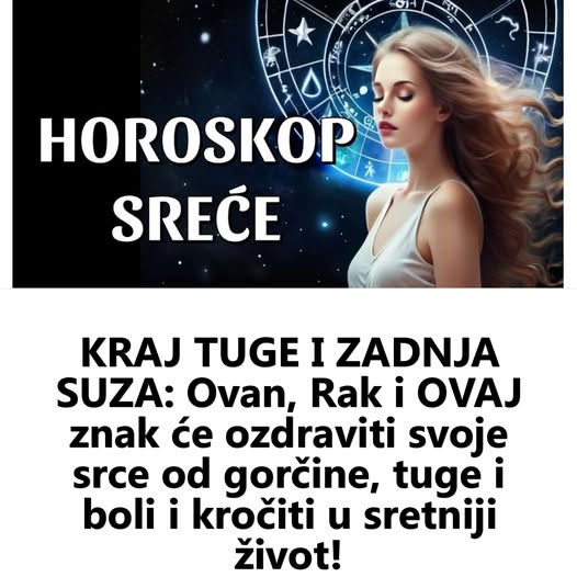 KRAJ TUGE I ZADNJA SUZA: Ovan, Rak i OVAJ znak će ozdraviti svoje srce od gorčine, tuge i boli i kročiti u sretniji život! - featured image