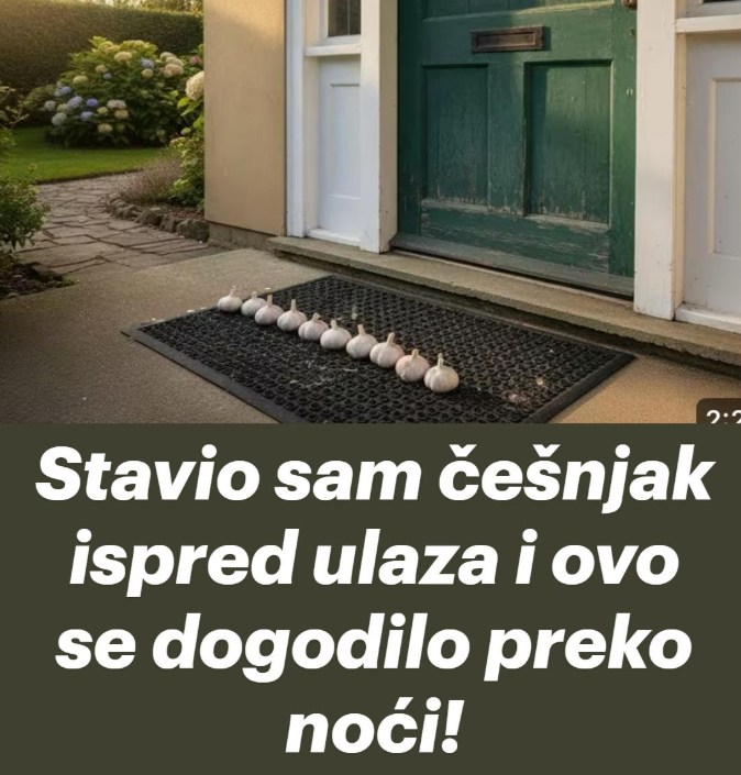 Stavio sam češnjak ispred ulaza i ovo se dogodilo preko noći! - featured image