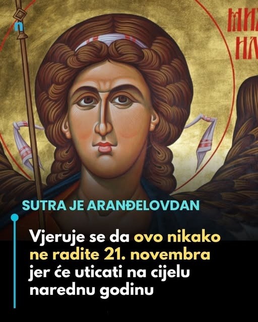 SUTRA JE ARANĐELOVDAN: Vjeruje se da ovo nikako ne radite 21. Novembra… - featured image