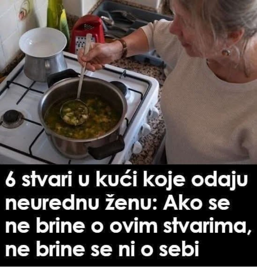 0VlH 6 STVARl U KUĆl 0DAJU NEUREDNU ŽENU: Radite li vi ove stvari… - featured image