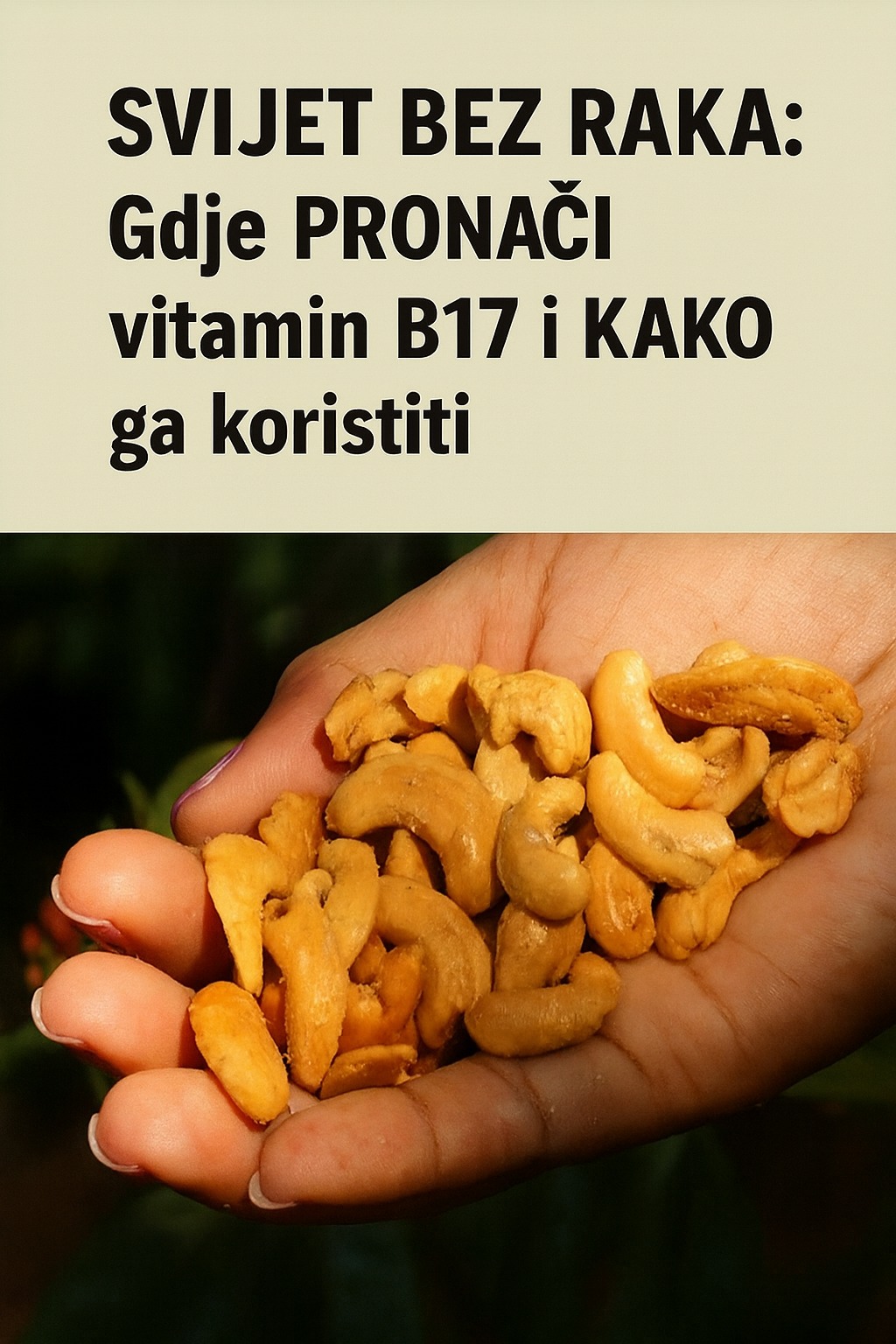 Gdje PRONAĆI vitamin B17 i KAKO ga koristiti - featured image
