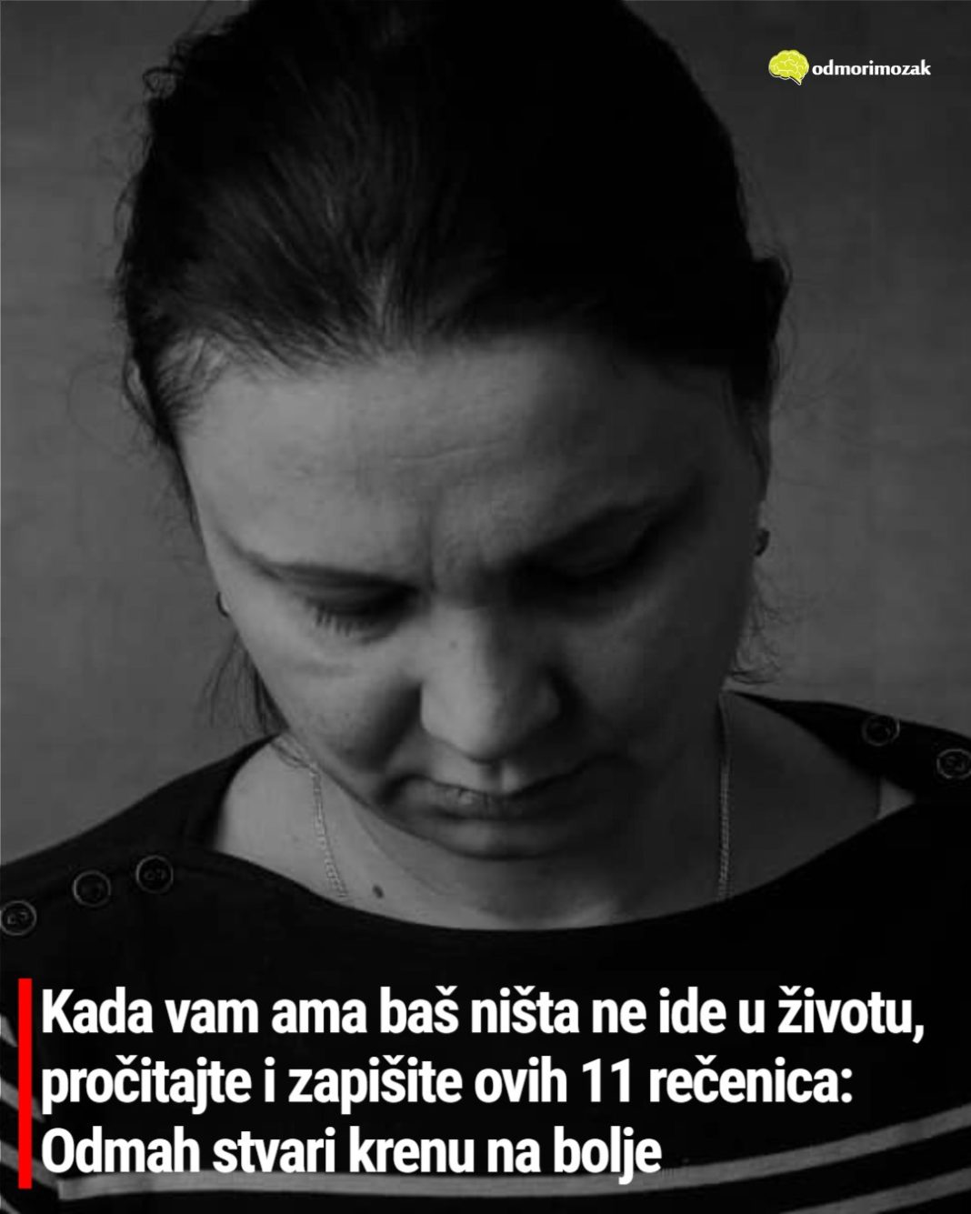 Kada vam ama baš ništa ne ide u životu, pročitajte i zapišite ovih 11 rečenica: Odmah stvari krenu na bolje - featured image