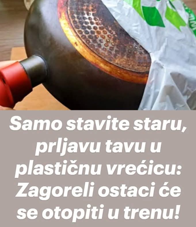 Samo stavite staru, prljavu tavu u plastičnu vrećicu: Zagoreli ostaci će se otopiti u trenu! - featured image Samo stavite staru, prljavu tavu u plastičnu vrećicu: Zagoreli ostaci će se otopiti u trenu! - featured image