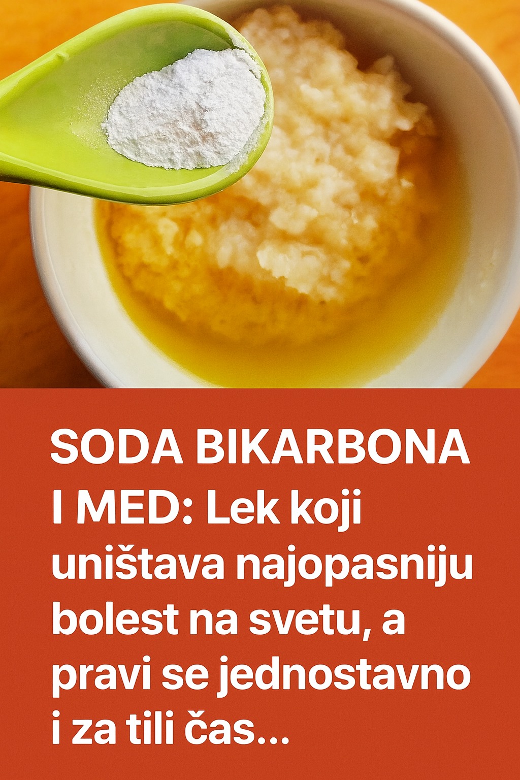 SODA BIKARBONA I MED: Lijek koji uništava najopasniju bolest na svijetu, a pravi se jednostavno i za tili čas… - featured image