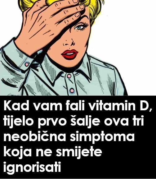 Kad vam fali vitamin D, tijelo prvo šalje ova tri neobična simptoma koja ne smijete ignorisati - featured image Kad vam fali vitamin D, tijelo prvo šalje ova tri neobična simptoma koja ne smijete ignorisati - featured image