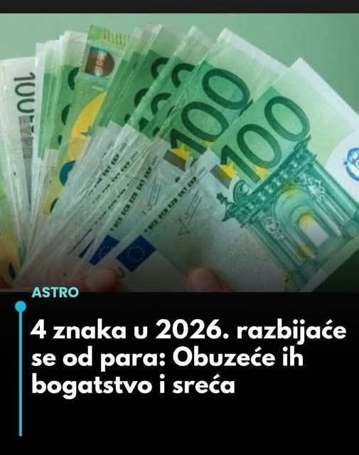 4 znaka u 2026. godini plivaće u novcu: Sudbina im sprema bogatstvo i sreću - featured image