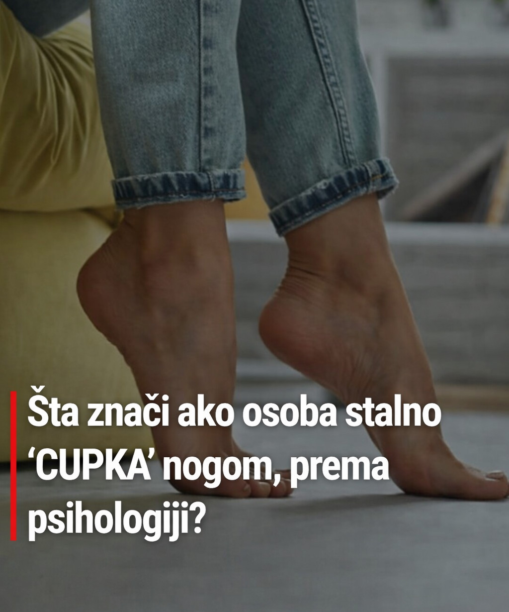 Šta znači ako osoba stalno ‘CUPKA’ nogom, prema psihologiji? - featured image