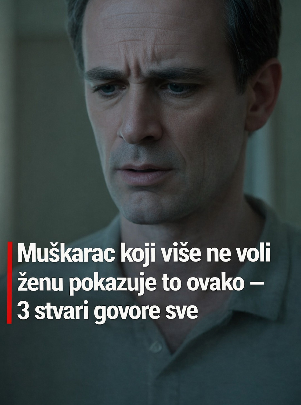 Muškarac koji više ne voli ženu pokazuje to ovako – 3 stvari govore sve - featured image Muškarac koji više ne voli ženu pokazuje to ovako – 3 stvari govore sve - featured image