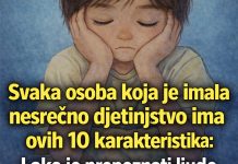 Svaka osoba koja je imala nesrećno djetinjstvo ima ovih 10 karakteristika – Lako je prepoznati ljude s teškom traumom Svaka osoba koja je imala nesrećno djetinjstvo ima ovih 10 karakteristika – Lako je prepoznati ljude s teškom traumom - featured image