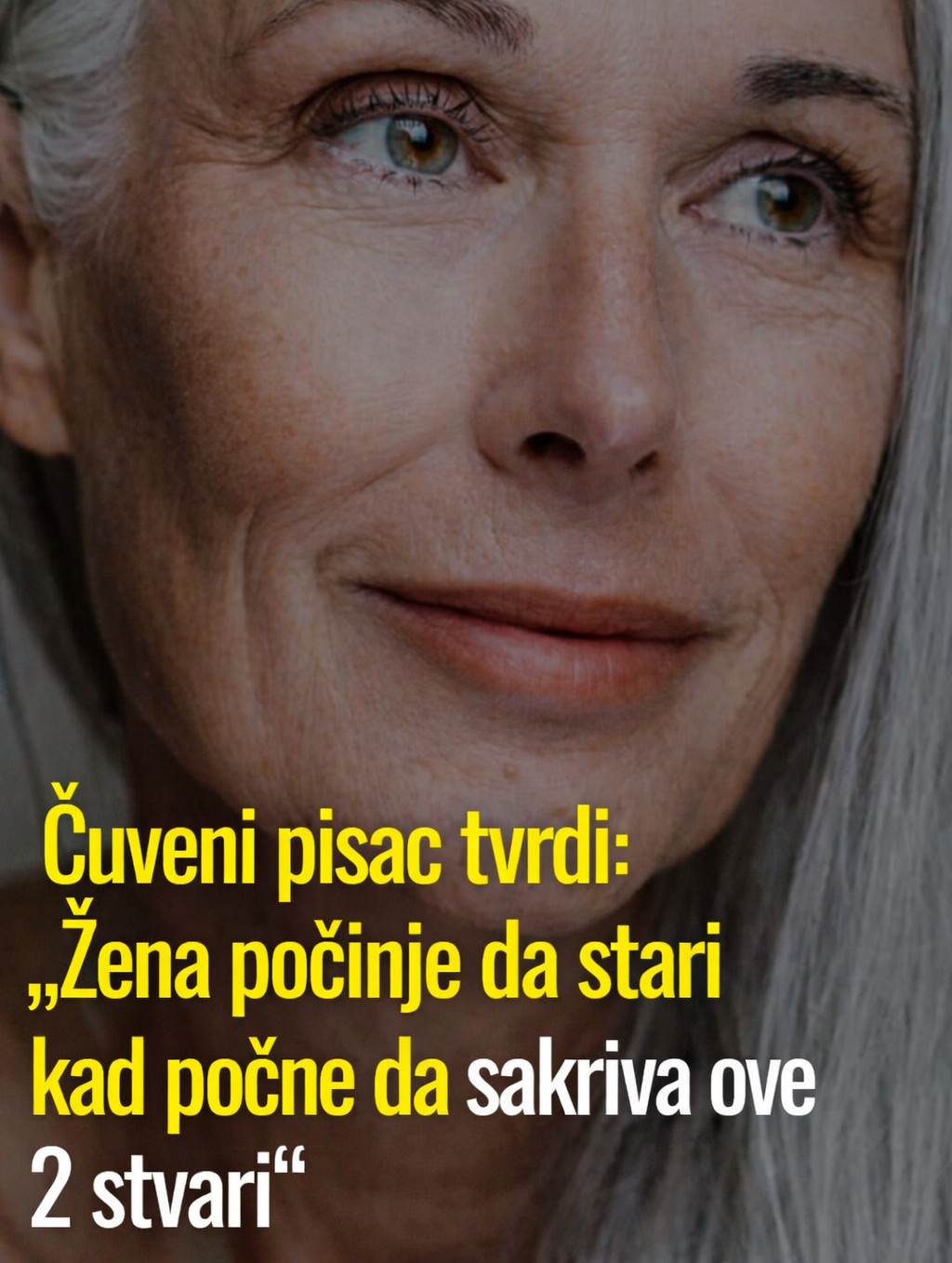 Čuveni pisac tvrdi: „Žena počinje da stari kad počne da sakriva ove 2 stvari“ - featured image