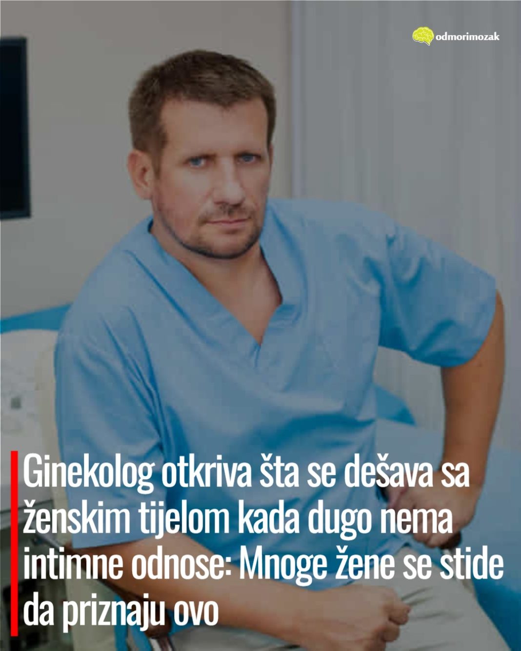 Ginekolog otkriva šta se dešava sa ženskim tijelom kada dugo nema intimne odnose: Mnoge žene se stide da priznaju ovo - featured image