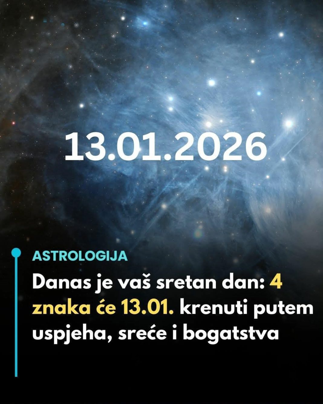 DANAS JE VAŠ SRETAN DAN: 4 znaka će 13.01. krenuti putem uspjeha, sreće i bogatstva… - featured image