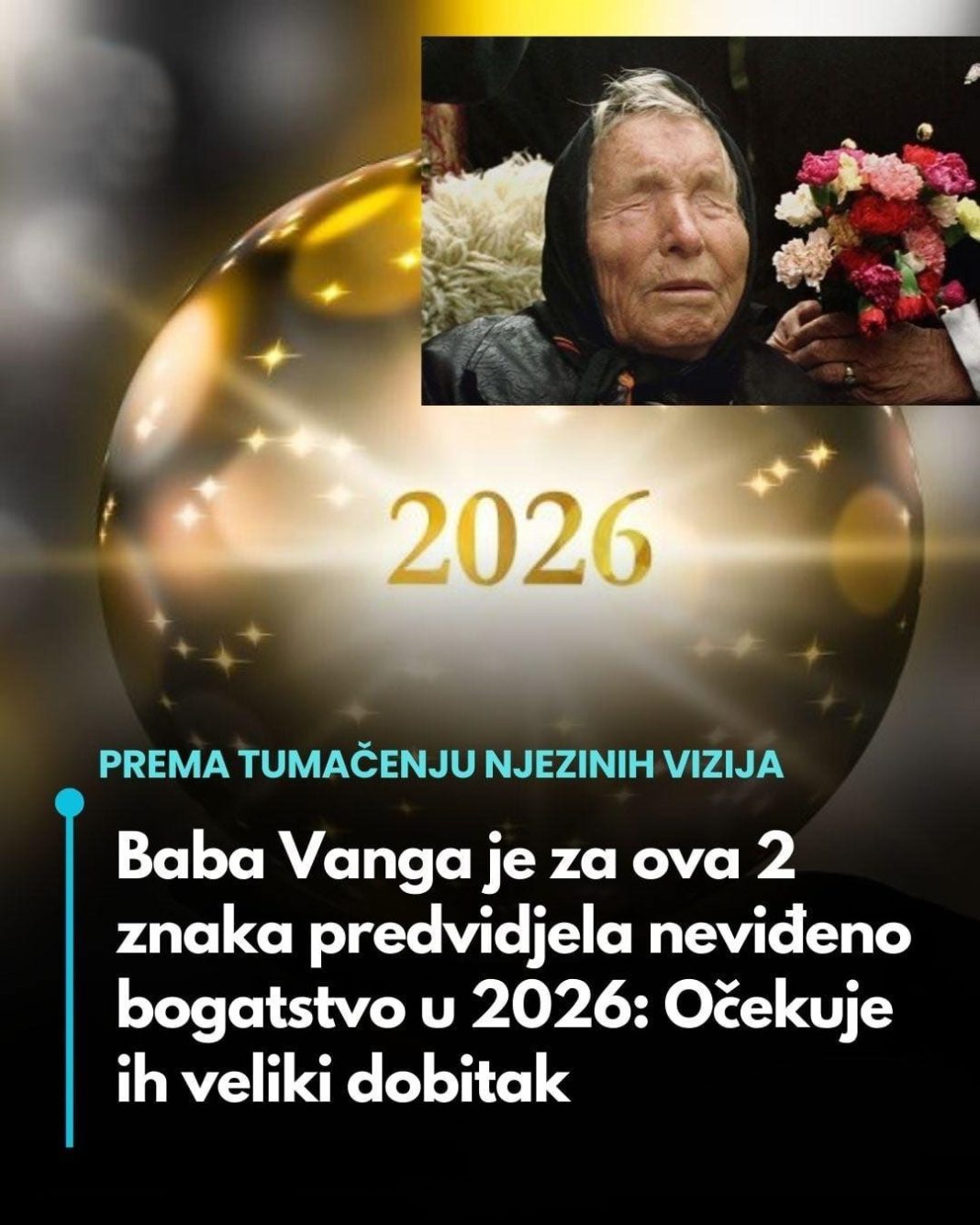 Baba Vanga je za ova 2 znaka predvidjela neviđeno bogatstvo u 2026: Očekuje ih veliki dobitak… - featured image Baba Vanga je za ova 2 znaka predvidjela neviđeno bogatstvo u 2026: Očekuje ih veliki dobitak… - featured image