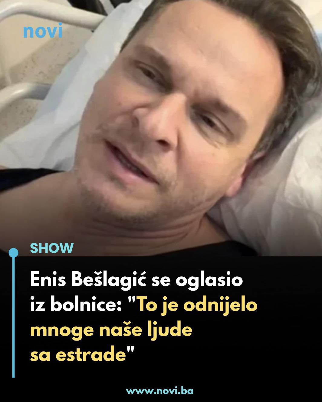 Enis Bešlagić se oglasio iz bolnice: “To je odnijelo mnoge naše ljude sa estrade” - featured image