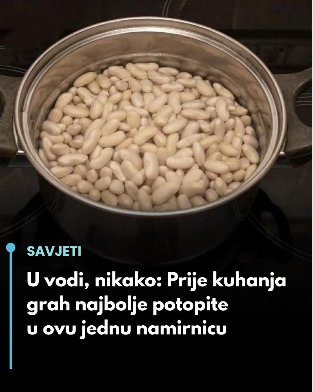 U vodi, nikako: Prije kuhanja grah najbolje potopite u ovu jednu namirnicu - featured image