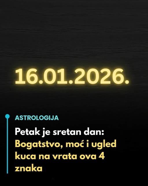 PETAK JE SRETAN DAN: Bogatstvo, moć i ugled kuca na vrata ova 4 znaka… - featured image
