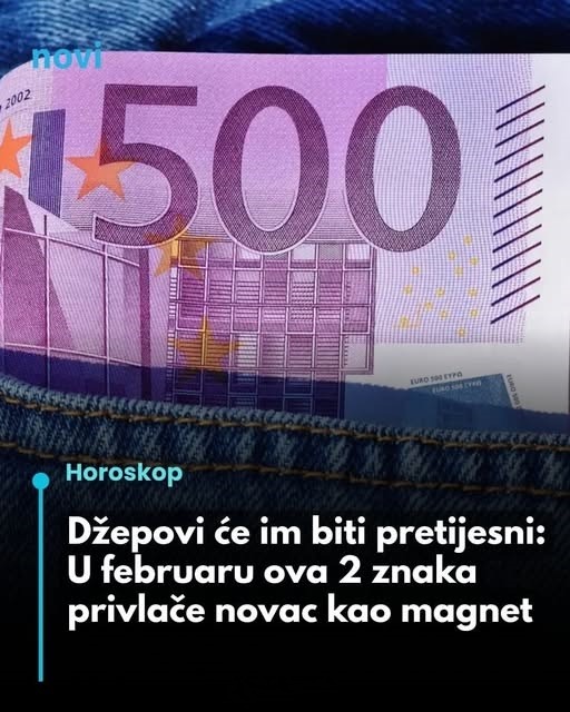 Džepovi će im biti pretijesni: U februaru ova 2 znaka privlače novac kao magnet… - featured image