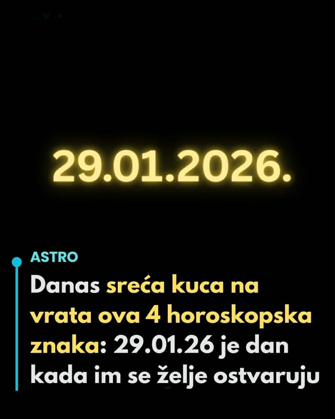 Danas sreća kuca na vrata ova 4 horoskopska znaka: 29.01.26 je dan kada im se želje ostvaruju… - featured image