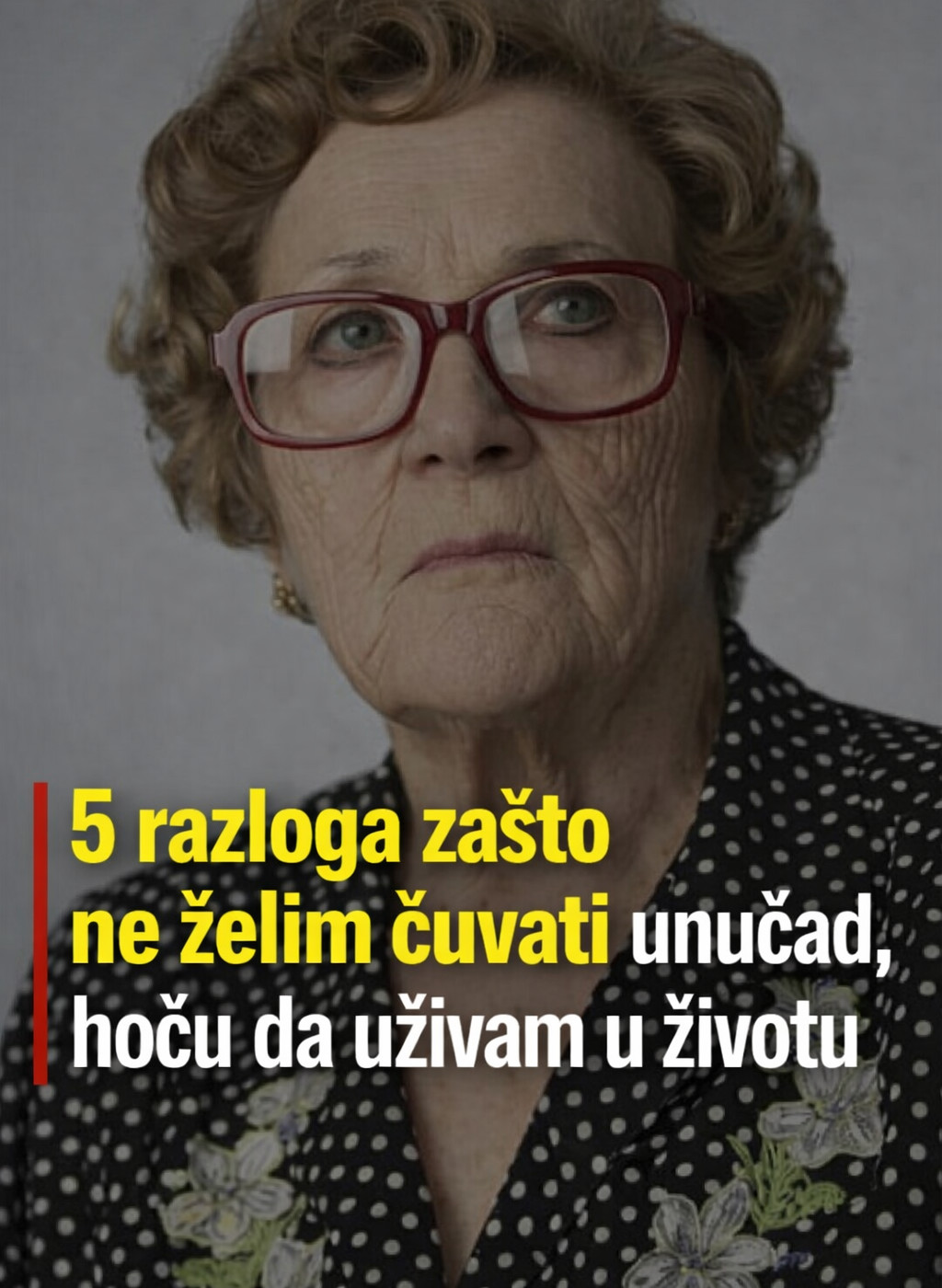 5 razloga zašto ne želim čuvati unučad, hoću da uživam u životu - featured image