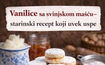 VANILICE SA SVINJSKOM MAŠĆU — Starinski recept koji uvek uspe VANILICE SA SVINJSKOM MAŠĆU — Starinski recept koji uvek uspe - featured image