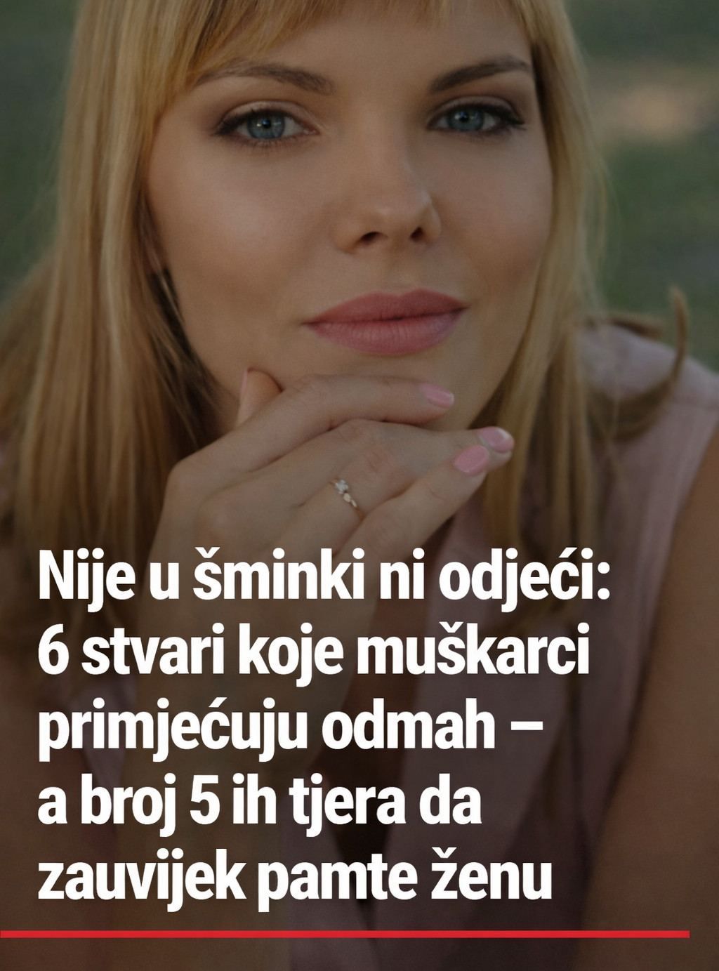 Nije u šminki ni odjeći: 6 stvari koje muškarci primjećuju odmah – a broj 5 ih tjera da zauvijek pamte ženu - featured image