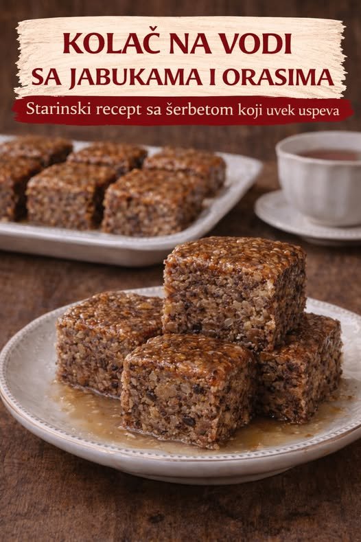 Kolač na vodi sa jabukama i orasima…Starinski recept sa šerbetom koji uvek uspeva - featured image