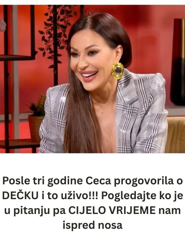 Posle tri godine ceca progovorila o dečku I to uživo!!! Pogledajte ko je u pitanju pa cijelo vrijeme nam ispred nosa - featured image