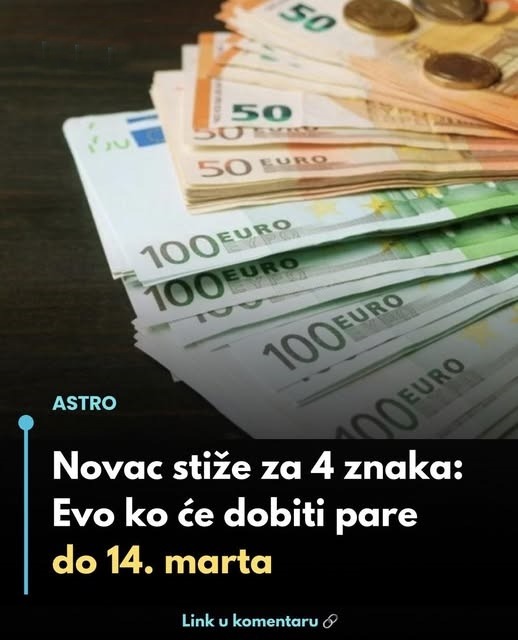 Novac stiže za 4 znaka: evo ko će dobiti pare do 14. Marta… - featured image