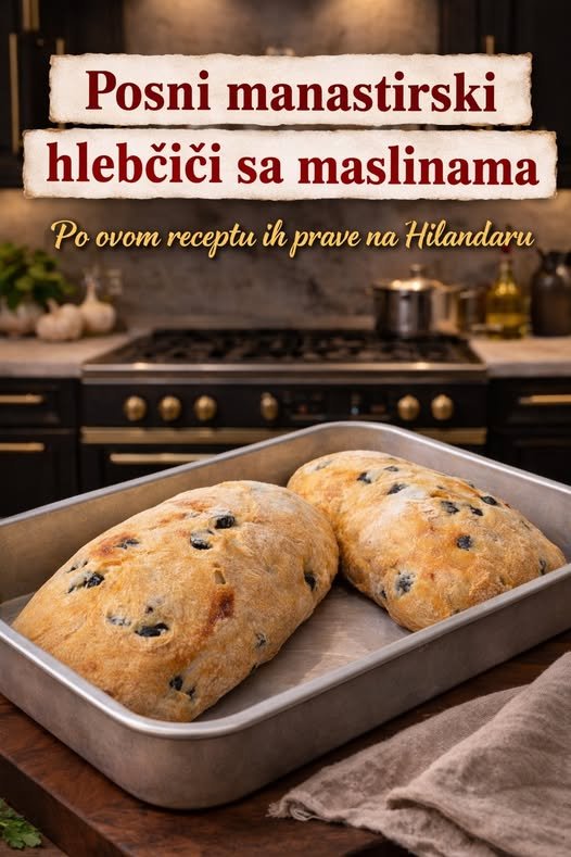 Posni manastirski hlebčići sa maslinama…Po ovom receptu ih prave na Hilandaru… - featured image