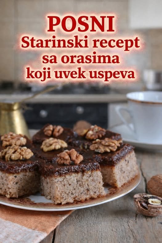 Posni starinski kolač sa orasima, koji uvijek uspijeva - featured image Posni starinski kolač sa orasima, koji uvijek uspijeva - featured image