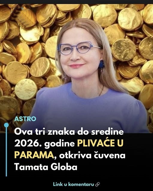 Ova tri znaka do sredine 2026. Godine plivaće u parama, otkriva čuvena tamara globa - featured image
