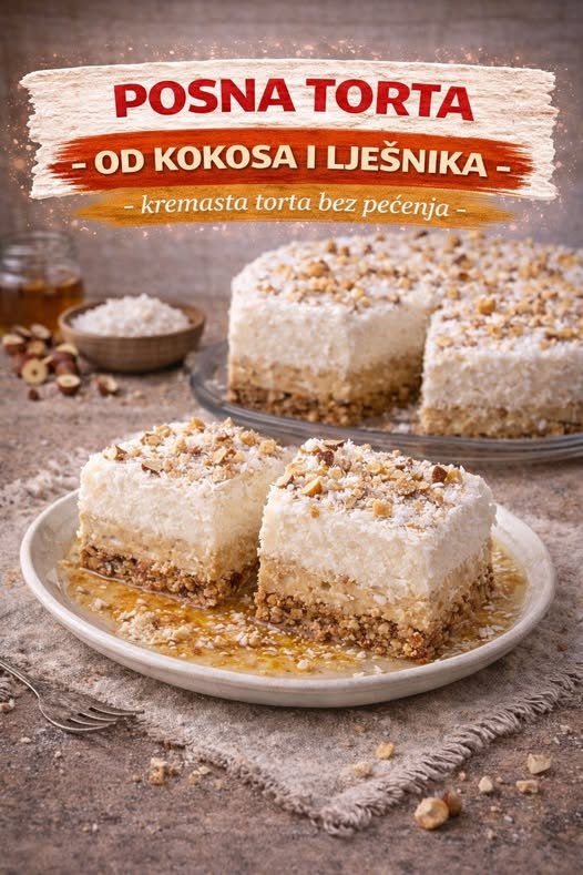 POSNA TORTA OD KOKOSA I LJEŠNIKA, kremasta torta bez pečenja… - featured image