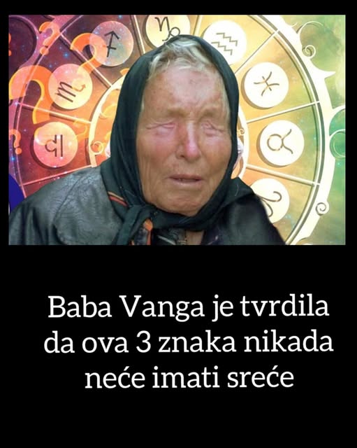 BABA VANGA je tvrdila da ova 3 znaka nikada neće imati sreće! - featured image