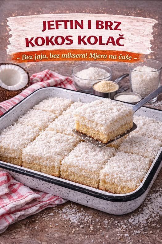 JEFTIN I BRZ KOKOS KOLAČ, bez jaja, bez miksera, mjera na čaše… - featured image