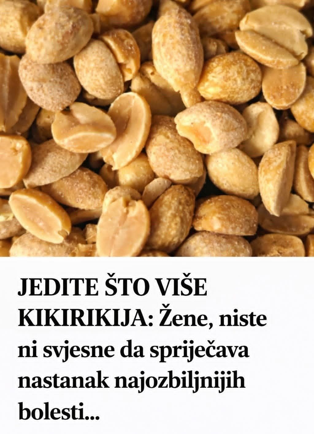 ŽENE JEDITE ŠTO VIŠE KIKIRIKIJA: Niste ni svjesne da spriječava nastanak ovih bolesti - featured image ŽENE JEDITE ŠTO VIŠE KIKIRIKIJA: Niste ni svjesne da spriječava nastanak ovih bolesti - featured image