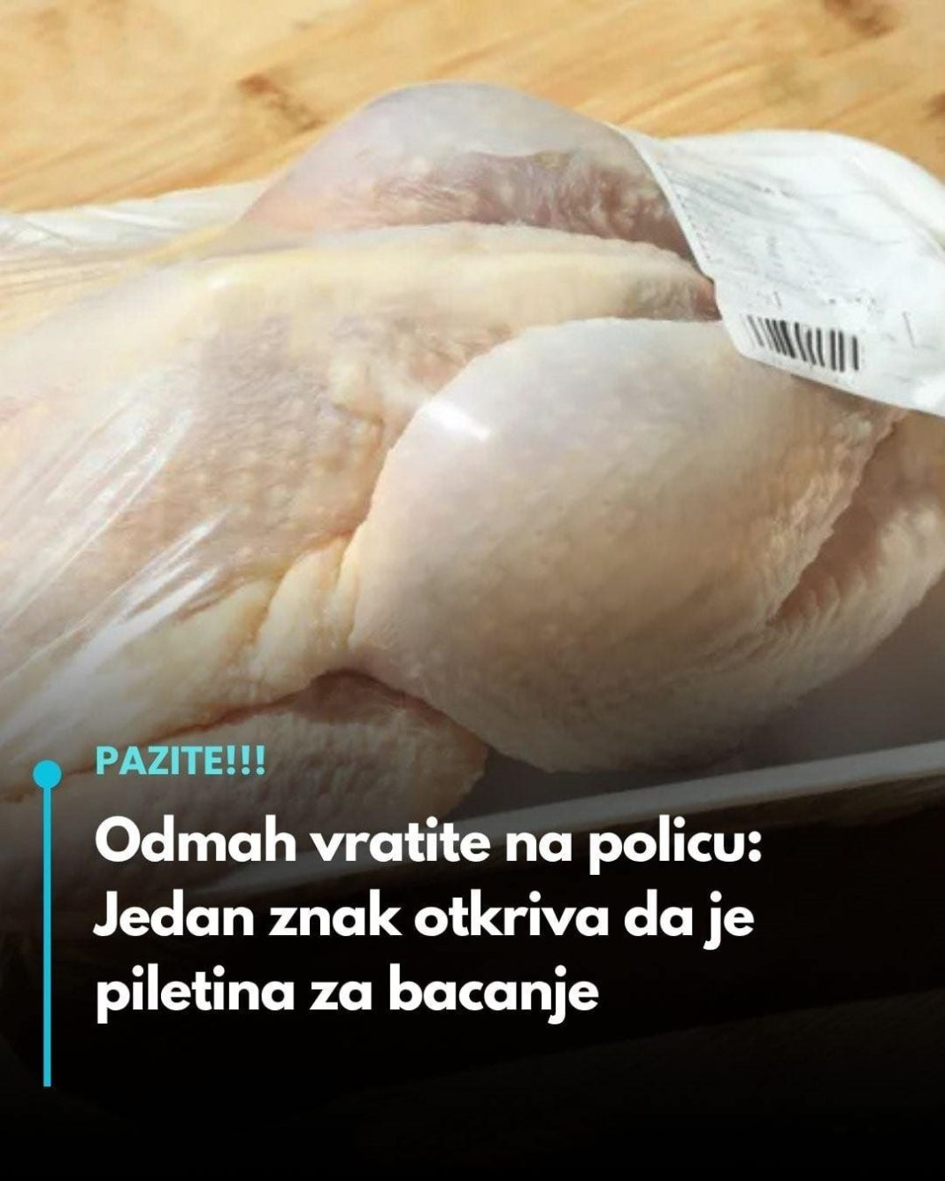 Odmah vratite na policu: Jedan znak otkriva da je piletina za bacanje - featured image