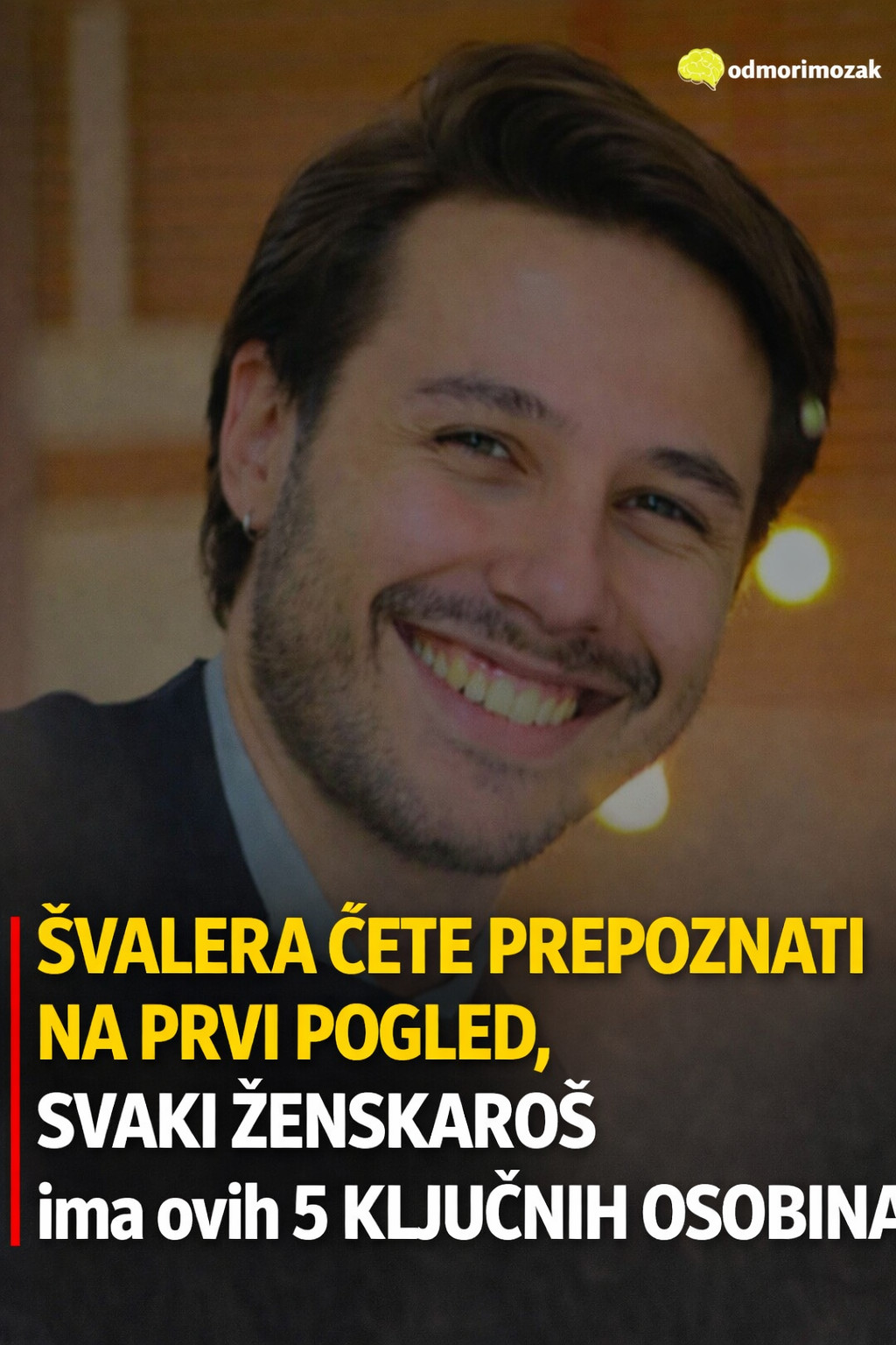 Švalera ćete prepoznati na prvi pogled, svaki ženskaroš ima ovih 5 ključnih osobina - featured image