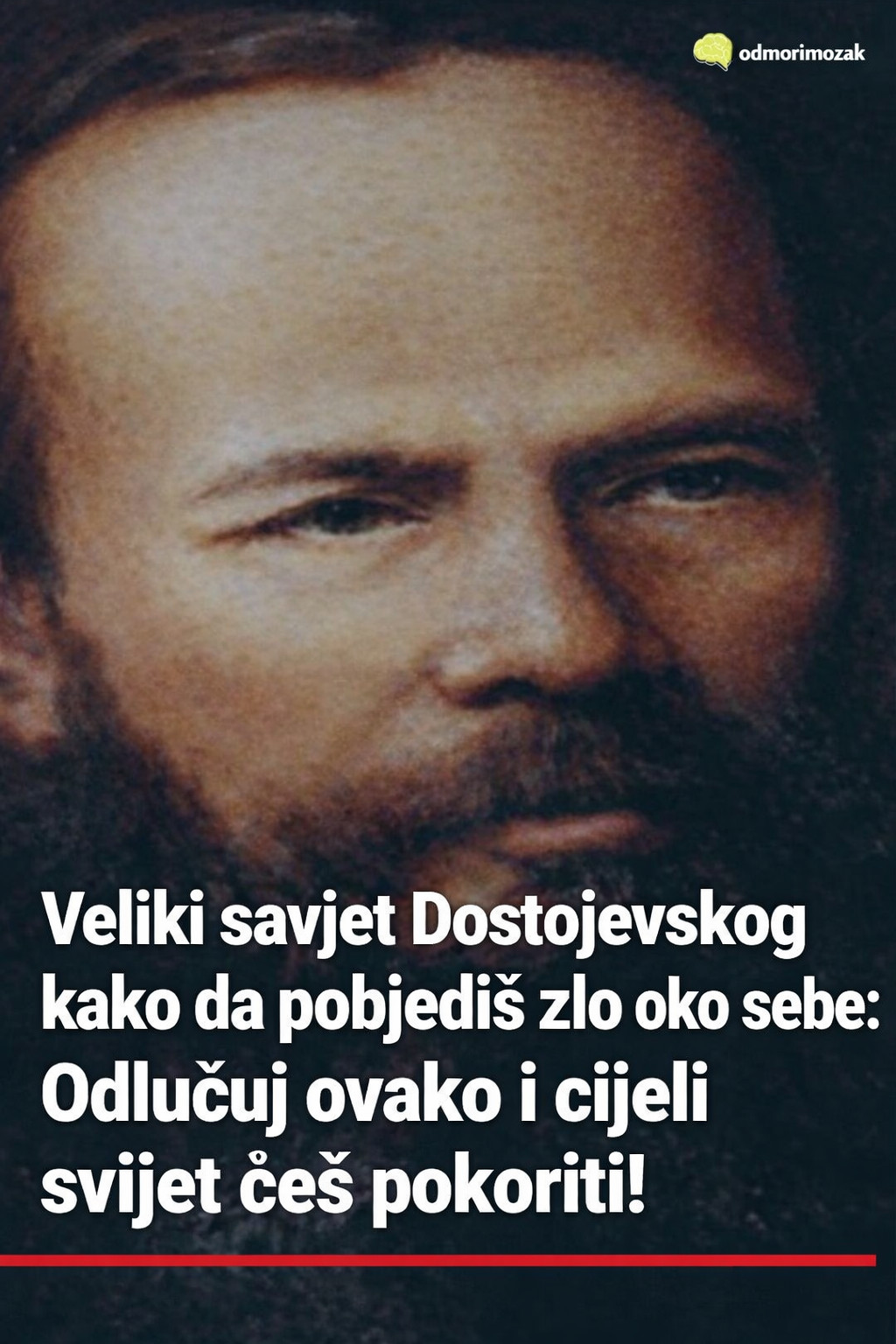 Veliki savjet Dostojevskog kako da pobjediš zlo oko sebe: Odlučuj ovako i cijeli svijet ćeš pokoriti! - featured image