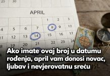 Ako imate ovaj broj u datumu rođenja, april vam donosi novac, ljubav i nevjerovatnu sreću Ako imate ovaj broj u datumu rođenja, april vam donosi novac, ljubav i nevjerovatnu sreću - featured image