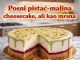 Posni pistać-malina cheesecake, ali kao mrsna Posni pistać-malina cheesecake, ali kao mrsna - featured image