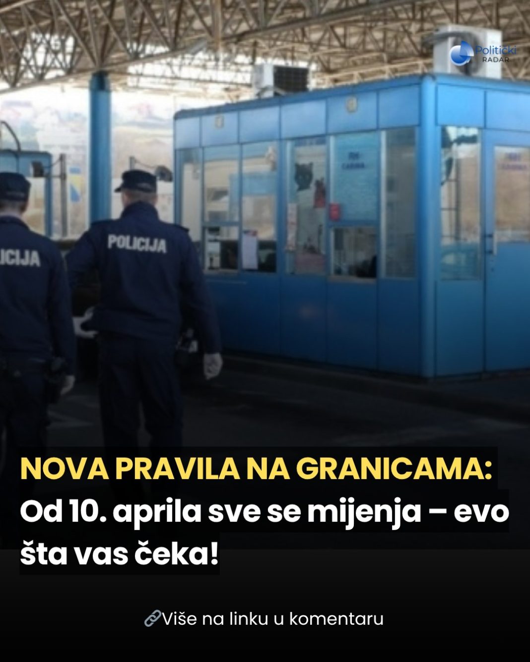 NOVA PRAVILA NA GRANICAMA: Od 10. aprila putnike čekaju važne promjene – evo šta trebate znati - featured image NOVA PRAVILA NA GRANICAMA: Od 10. aprila putnike čekaju važne promjene – evo šta trebate znati - featured image
