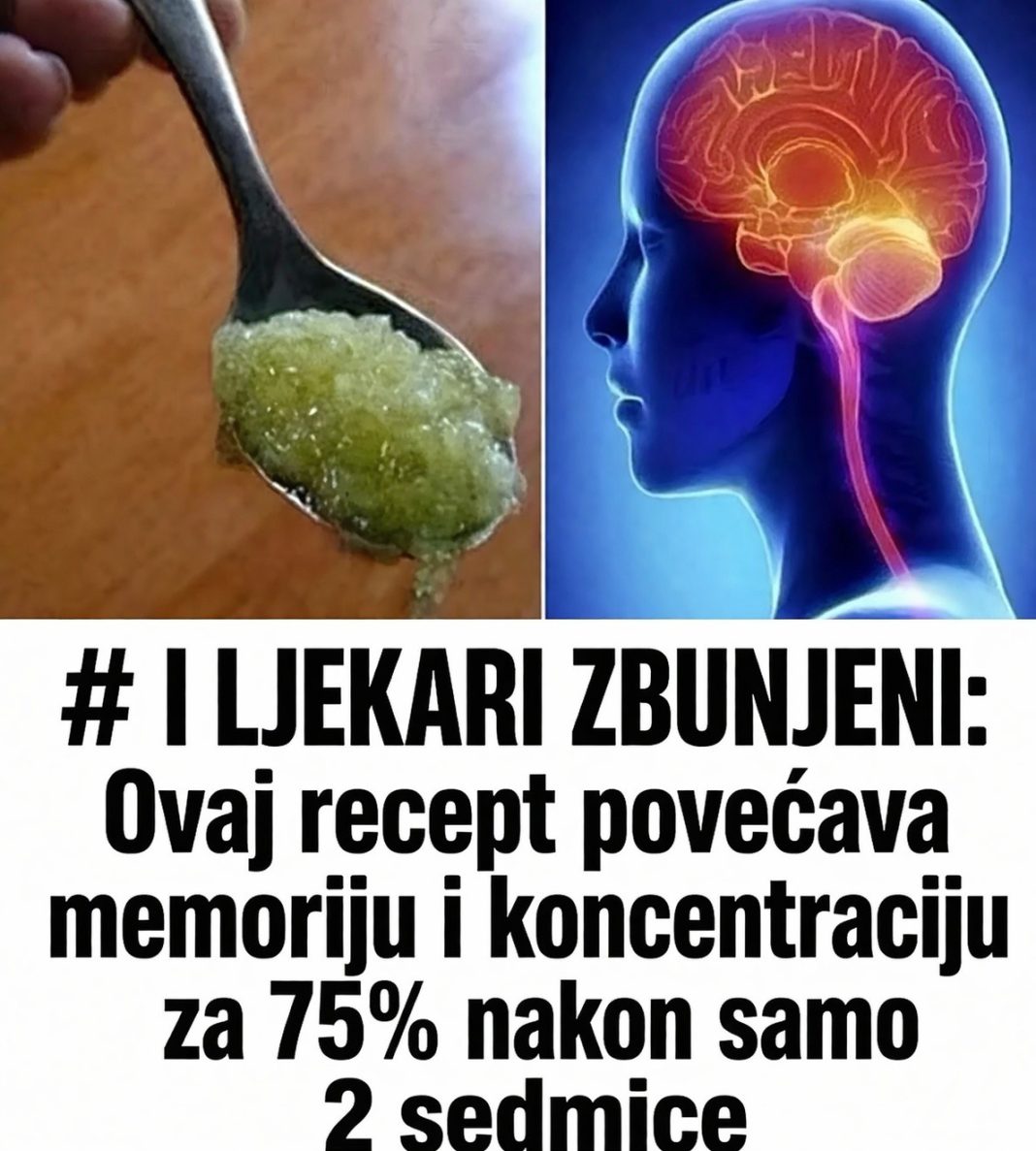 I LJEKARI ZBUNJENI: Ovaj recept povećava memoriju i koncentraciju za 75% nakon samo 2 sedmice - featured image I LJEKARI ZBUNJENI: Ovaj recept povećava memoriju i koncentraciju za 75% nakon samo 2 sedmice - featured image
