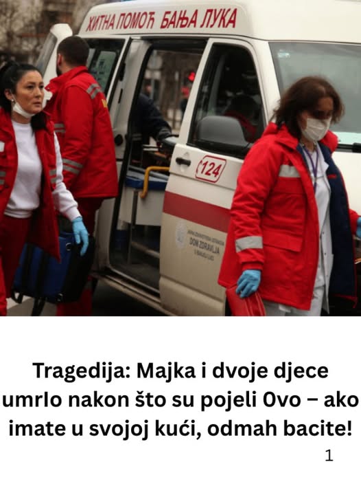 VELlKA TRAGEDlJA – UMRLl SU NAK0N ŠT0 SU P0JELl 0V0: ako imate u svojoj kući, odmah bacite! - featured image