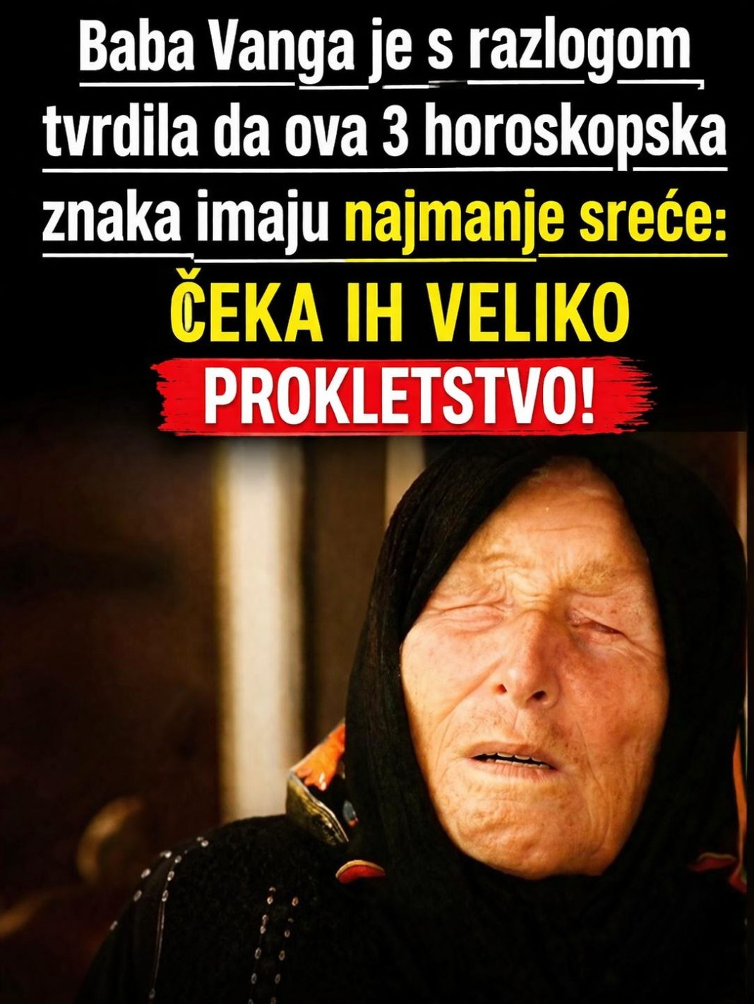 Tumačenja Babe Vange o sudbini horoskopskih znakova: Zašto je vjerovala da neki ljudi kroz život prolaze više izazova - featured image Tumačenja Babe Vange o sudbini horoskopskih znakova: Zašto je vjerovala da neki ljudi kroz život prolaze više izazova - featured image